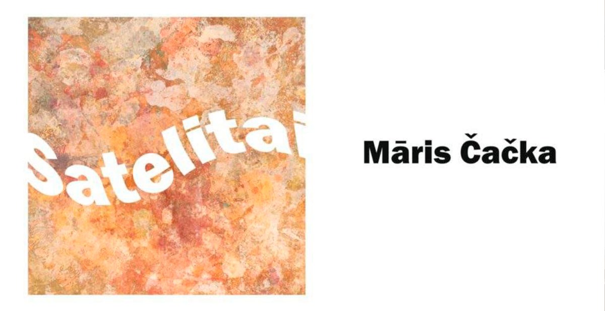 Māris Čačka. Satellites Exhibition Opened in&nbsp;Šiauliai